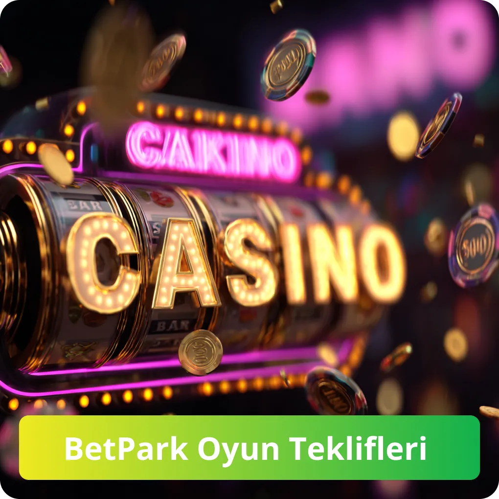 BetPark Oyun Teklifleri